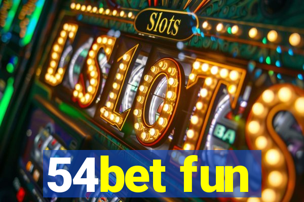 54bet fun